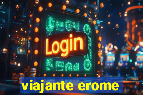 viajante erome